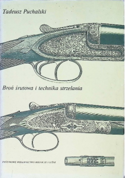Broń śrutowa i technika strzelania