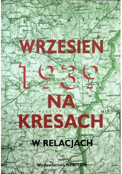 Wrzesień 1939 na Kresach w relacjach