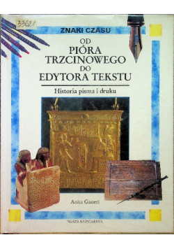 Od pióra trzcinowego do  edytora tekstu