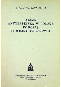 Akcja antypapieska w Polsce podczas II wojny światowej