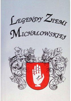 Legendy Ziemi Michałowskiej