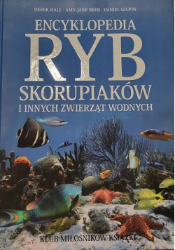 Encyklopedia ryb skorupiaków I innych zwierząt wodnych