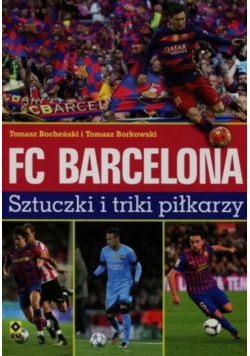 FC Barcelona. Sztuczki i triki piłkarzy