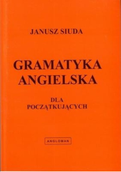 Gramatyka angielska dla początkujacych ANGLOMAN