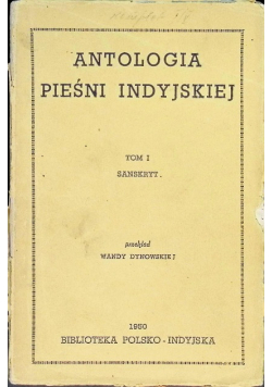 Antologia pieśni indyjskiej Tom I
