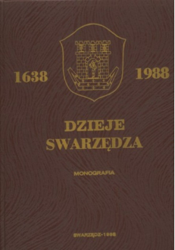 Dzieje Swarzędza 1638 - 1988 Monografia