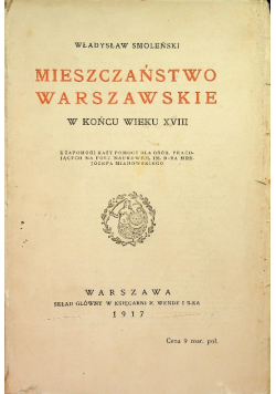 Mieszczaństwo warszawskie w końcu wieku 1917 r.