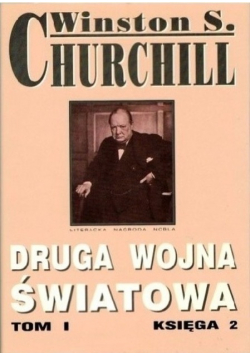 Druga Wojna Światowa Tom I Księga 1