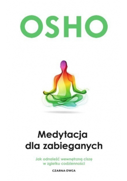 Medytacja dla zabieganych