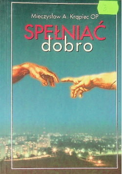 Spełniać dobro