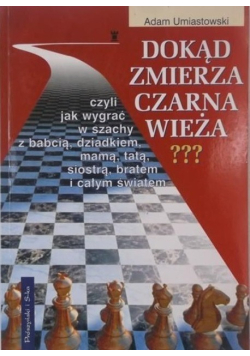 Dokąd zmierza czarna wieża???