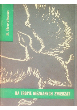Na tropie nieznanych zwierząt