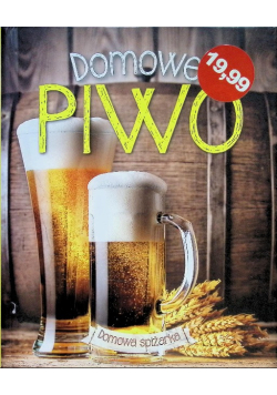 Domowa spiżarka Domowe piwo