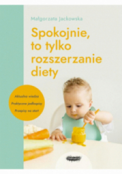 Spokojnie, to tylko rozszerzanie diety