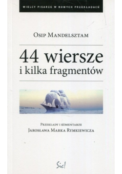 44 wiersze i kilka fragmentów