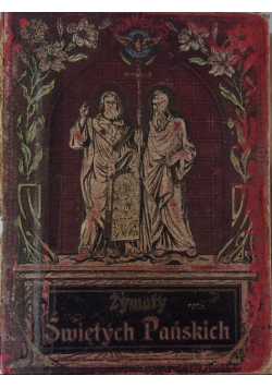 Żywoty Świętych Pańskich na wszystkie dnie roku 1910r.