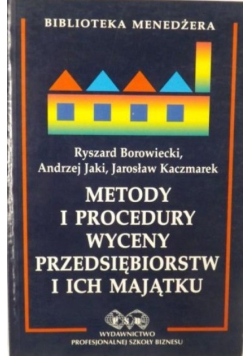 Metody i procedury wyceny przedsiębiorstw i ich majątku