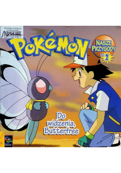 Pokemon Do widzenia Butterfree
