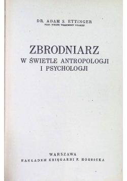 Zbrodniarz  w świetle antropologji i psychologji 1924 r