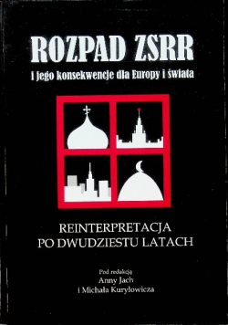 Rozpad ZSRR i jego konsekwencje dla Europy i świata