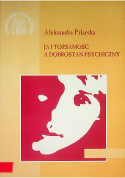 Ja i tożsamość a dobrostan psychiczny