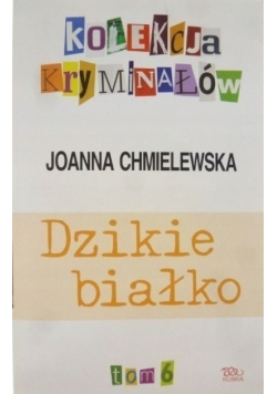 Dzikie białko Tom 6