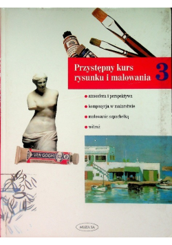 Przystępny kurs rysunku i malowania Część 3
