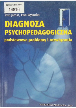 Diagnoza psychopedagogiczna Podstawowe problemy i rozwiązania