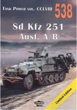 Tank Power VOL. CCLVIII 538. Sd Kfz 251 Ausf. A/B