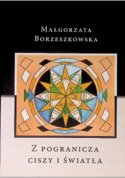Z Pogranicza Ciszy I Światła