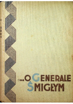 Opowieści żołnierskie o generale Śmigłym 1936 r.