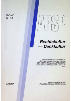 Rechtskultur - Denkkultur. Ergebnisse des ungarisch-osterreichischen Symposiums der Internationalen Vereinigung fur Rechts- und Sozialphilosophie 1987