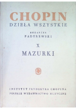 Chopin Dzieła wszystkie X Mazurki