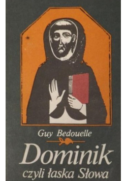 Dominik czyli łaska Słowa