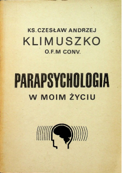 Parapsychologia w moim życiu