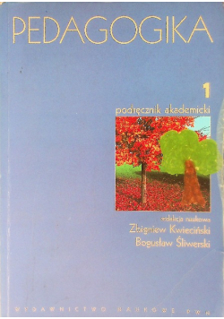 Pedagogika Tom 1 Podręcznik akademicki