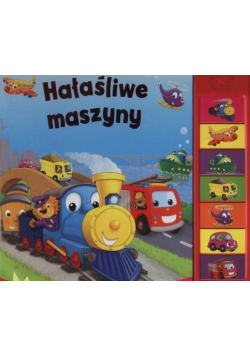 Hałaśliwe maszyny. 8 niezwykłych odgłosów!