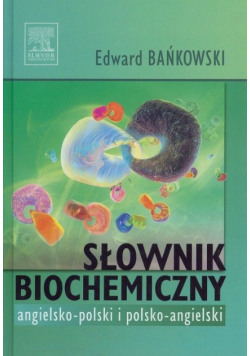 Słownik biochemiczny angielsko-polski polsko-angielski