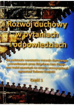 Rozwój duchowy w pytaniach i odpowiedziach Część 1