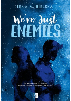 We’re Just Enemies