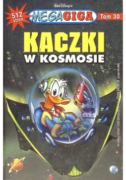 Mega Giga Tom 30 Kaczki w kosmosie