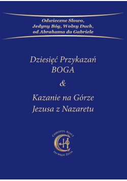 Dziesięć Przykazań BOGA & Kazanie na Górze Jezusa z Nazaretu