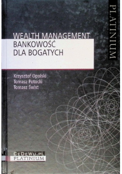 Wealth Management Bankowość dla bogatych