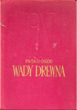 PN-54/ D-01000 Wady drewna