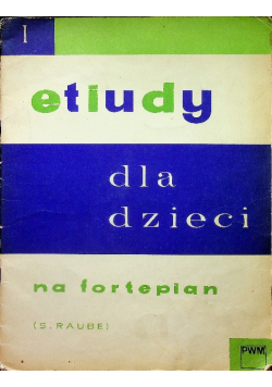 Etiudy dla dzieci na fortepian I