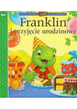 Franklin i przyjęcie urodzinowe