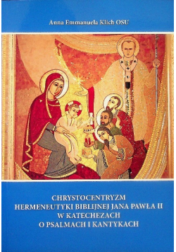 Chrystocentryzm hermeneutyki biblijnej Jana Pawła II