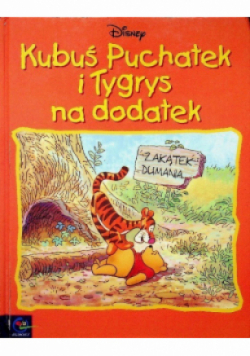 Kubuś Puchatek i Tygrys na dodatek