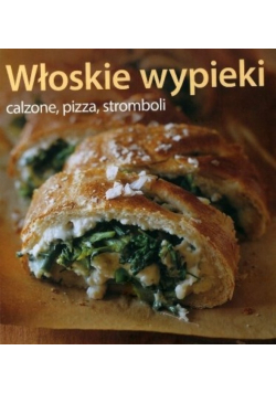 Włoskie wypieki pizza calzone strombol