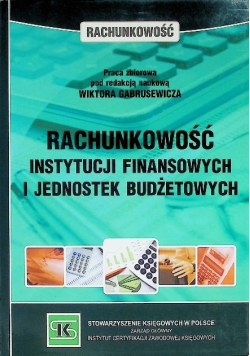 Rachunkowość instytucji finansowych i jednostek budżetowych
